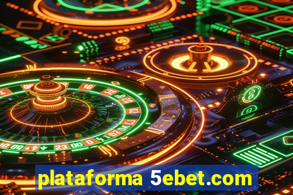 plataforma 5ebet.com